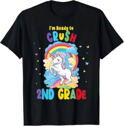 I'm Ready to Crush 2nd Grade. Welcome Back to School T-Shirt