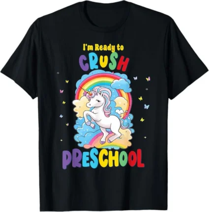 I'm Ready to Crush Preschool. Welcome Back to School T-Shirt