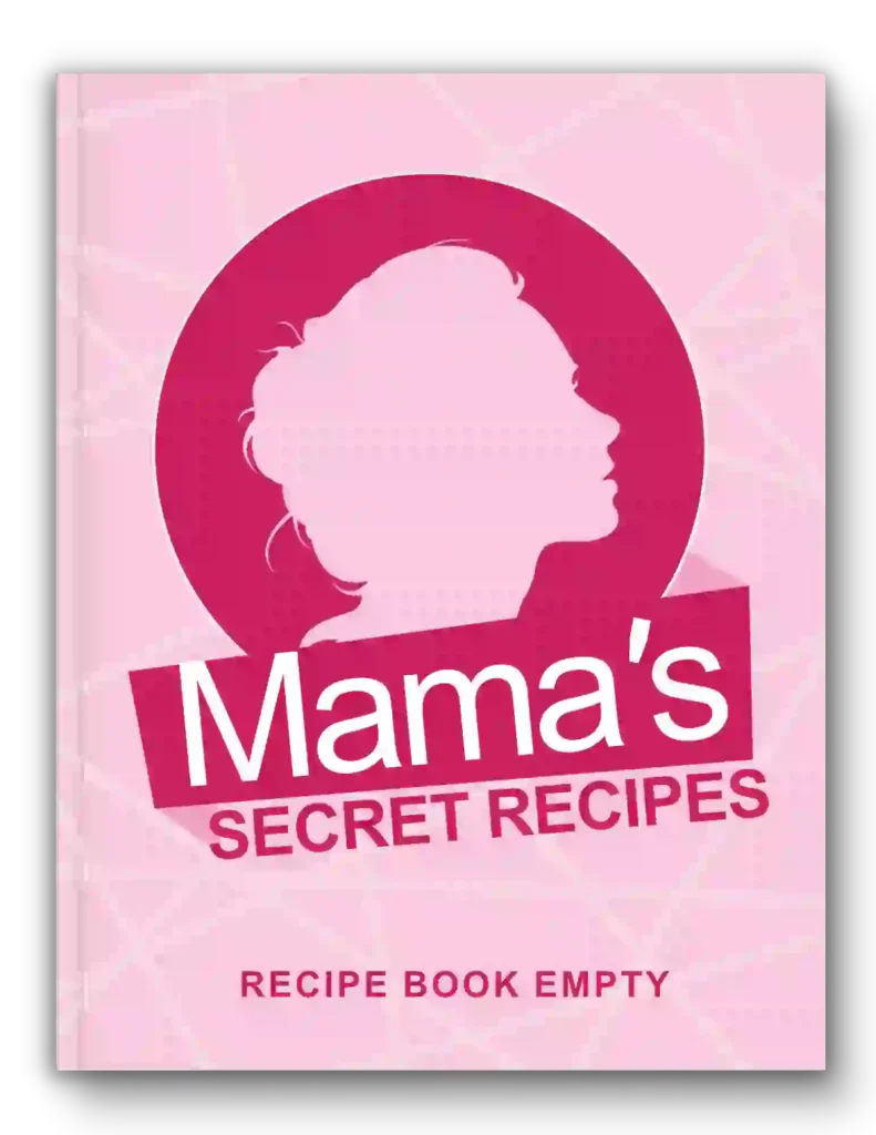 Mama's Secret Recipes - Recipes Logbook in Blank to Fill In